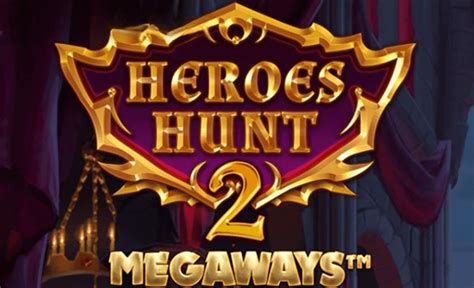 Jogue Heroes Hunt 2 Megaways online